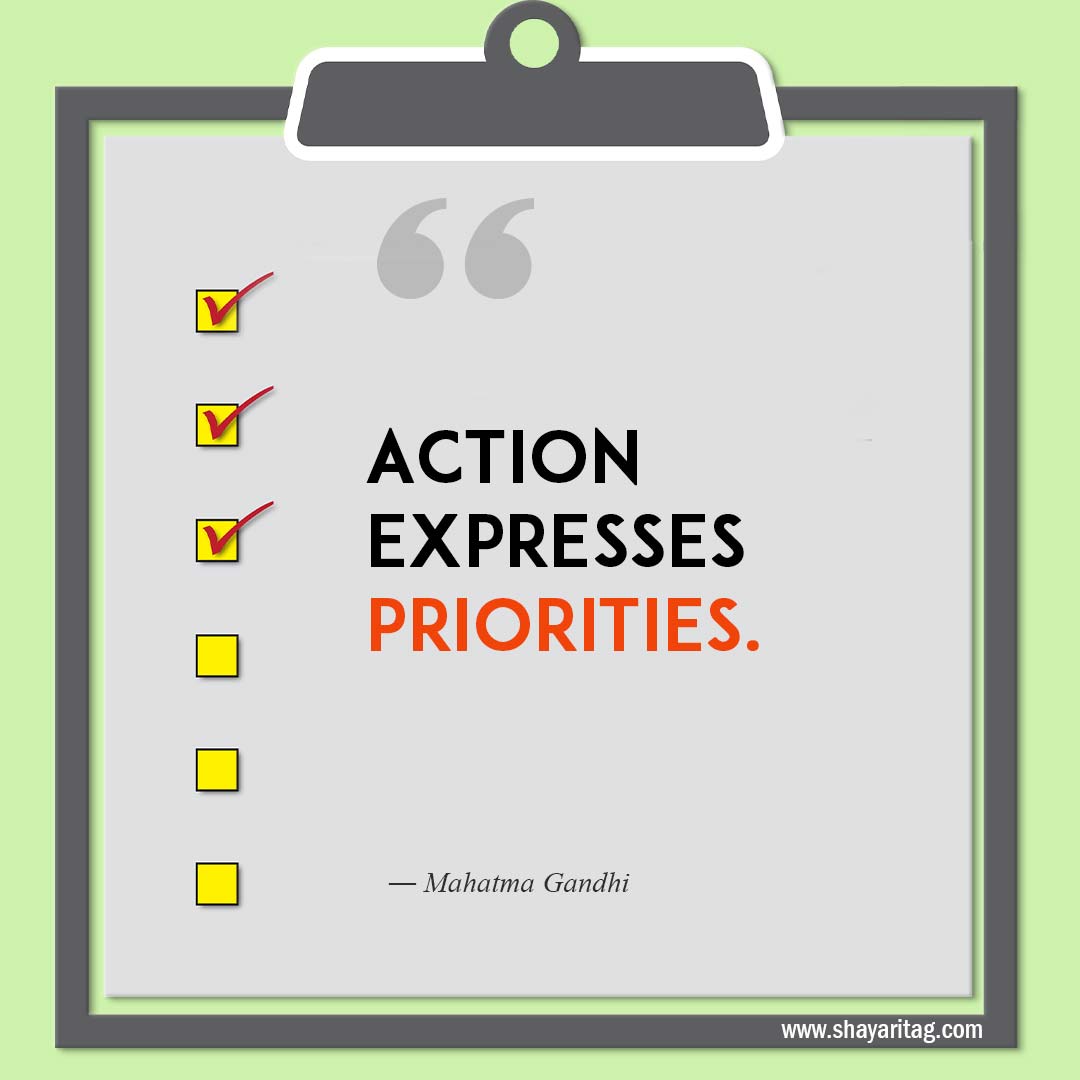 Action expresses priorities-Quotes about Priorities Making yourself a priority quotes