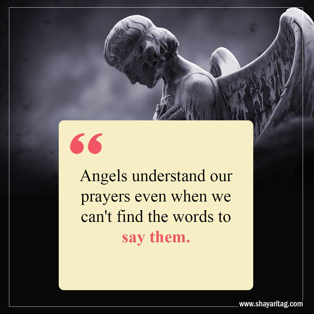 Angels understand our prayers-Quote about angels guardian quotes