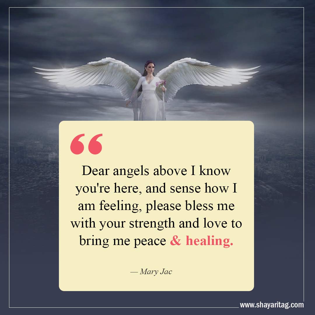 Dear angels above I know you're here-Quote about angels guardian quotes