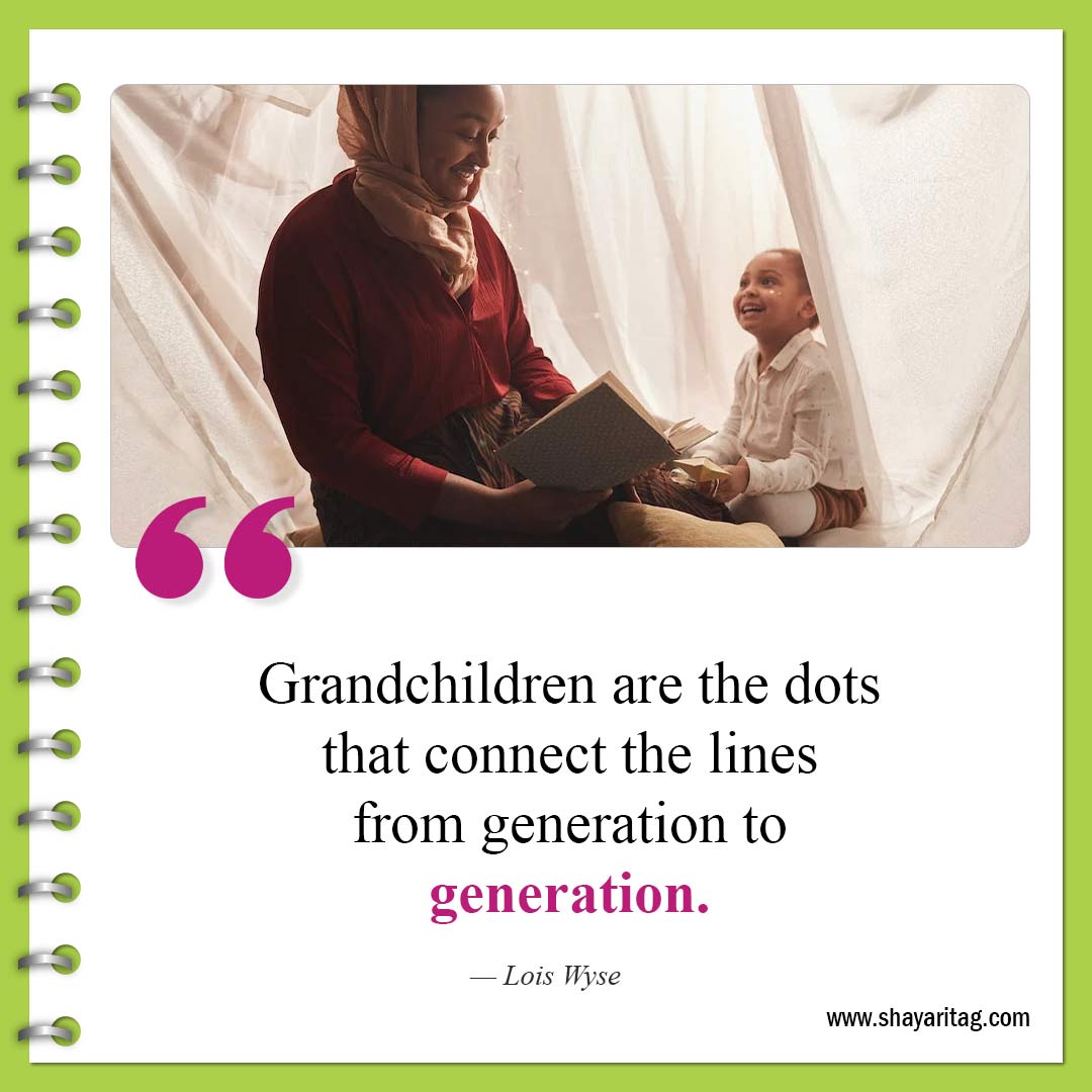 Grandchildren are the dots that connect-Best Granddaughters Quotes And Sayings