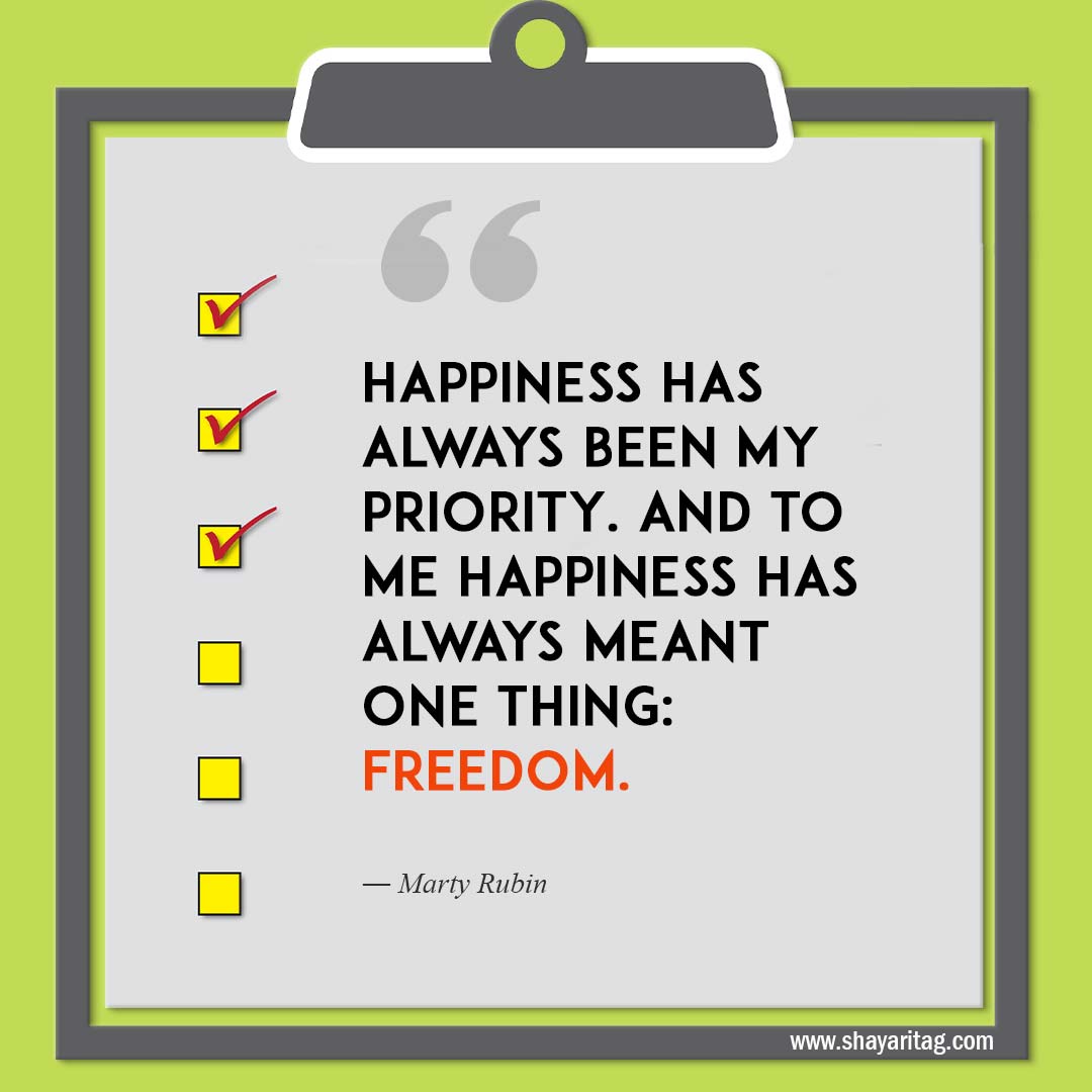 Happiness has always been my priority-Quotes about Priorities Making yourself a priority quotes