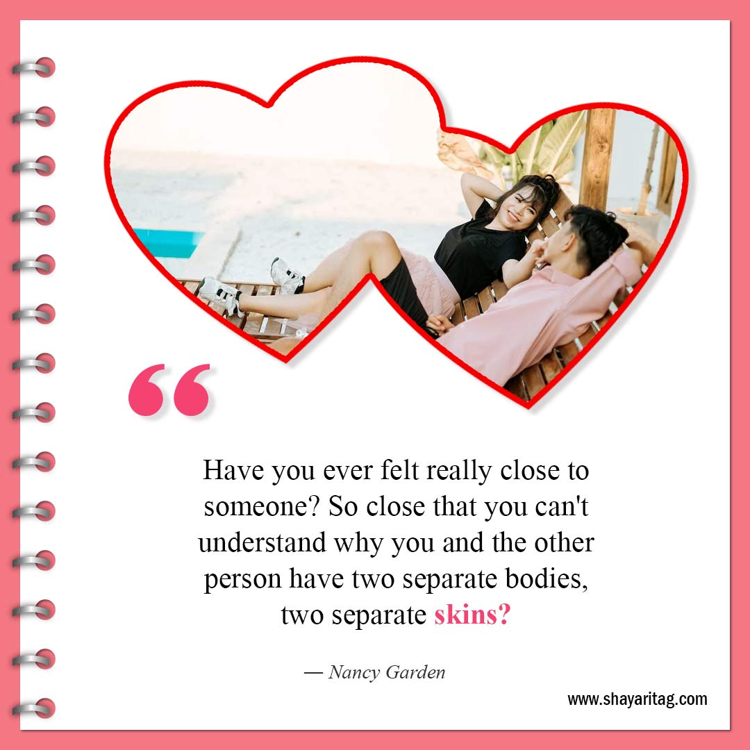 Have you ever felt really close to someone-Best Quotes For Soulmates