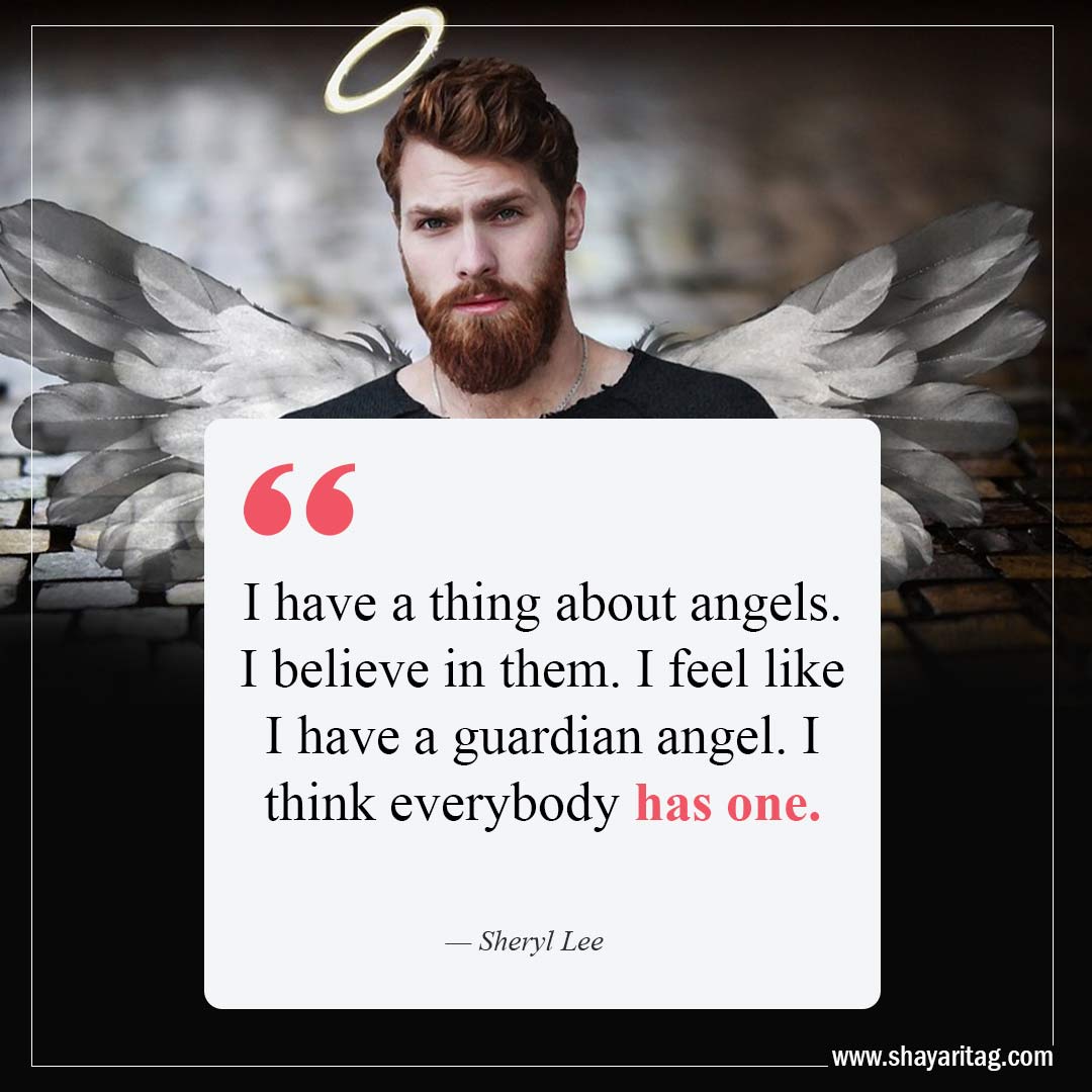 I have a thing about angels-Quote about angels guardian quotes