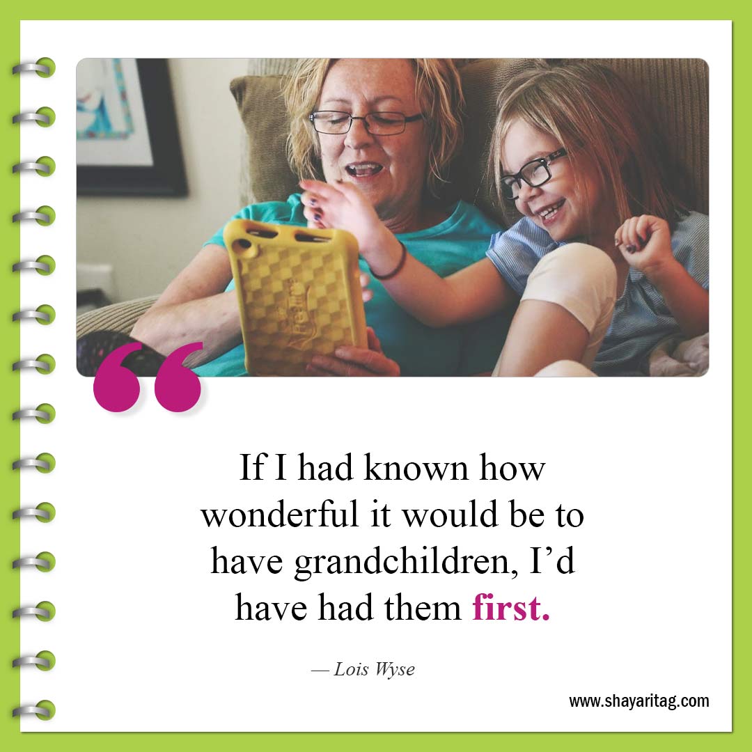 If I had known how wonderful-Best Granddaughters Quotes And Sayings