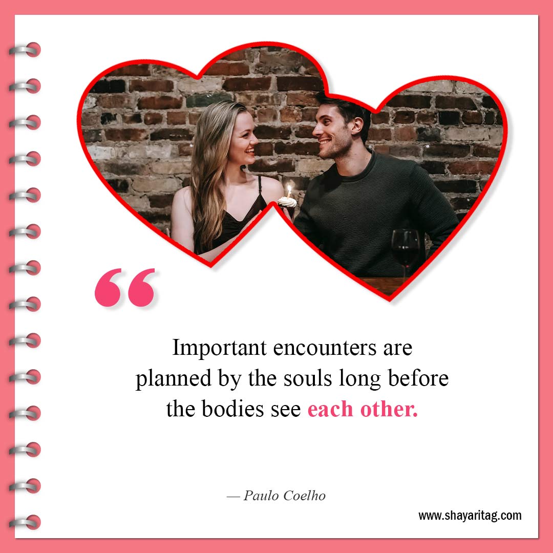 Important encounters are planned by the souls-Best Quotes For Soulmates