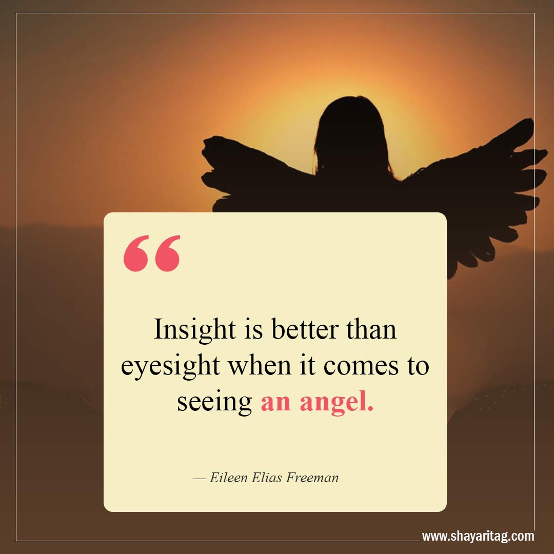 Insight is better than eyesight-Quote about angels guardian quotes