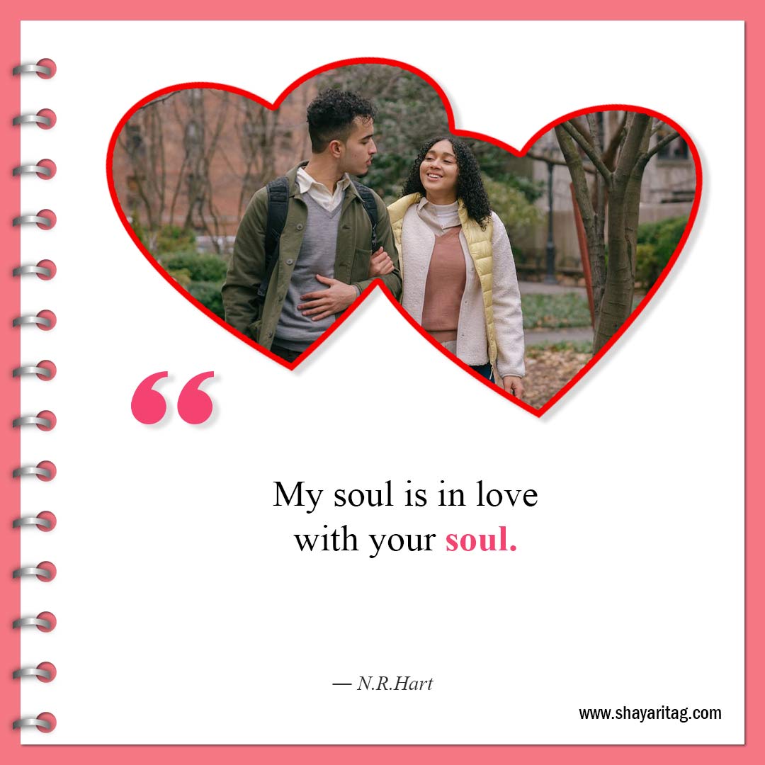 My soul is in love with your soul-Best Quotes For Soulmates