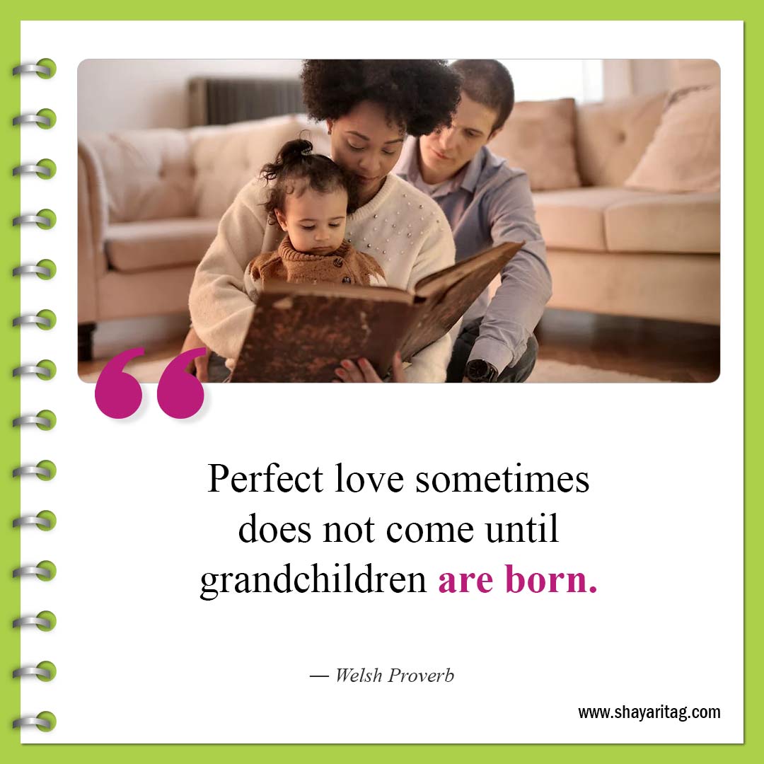 Perfect love sometimes does not come-Best Granddaughters Quotes And Sayings