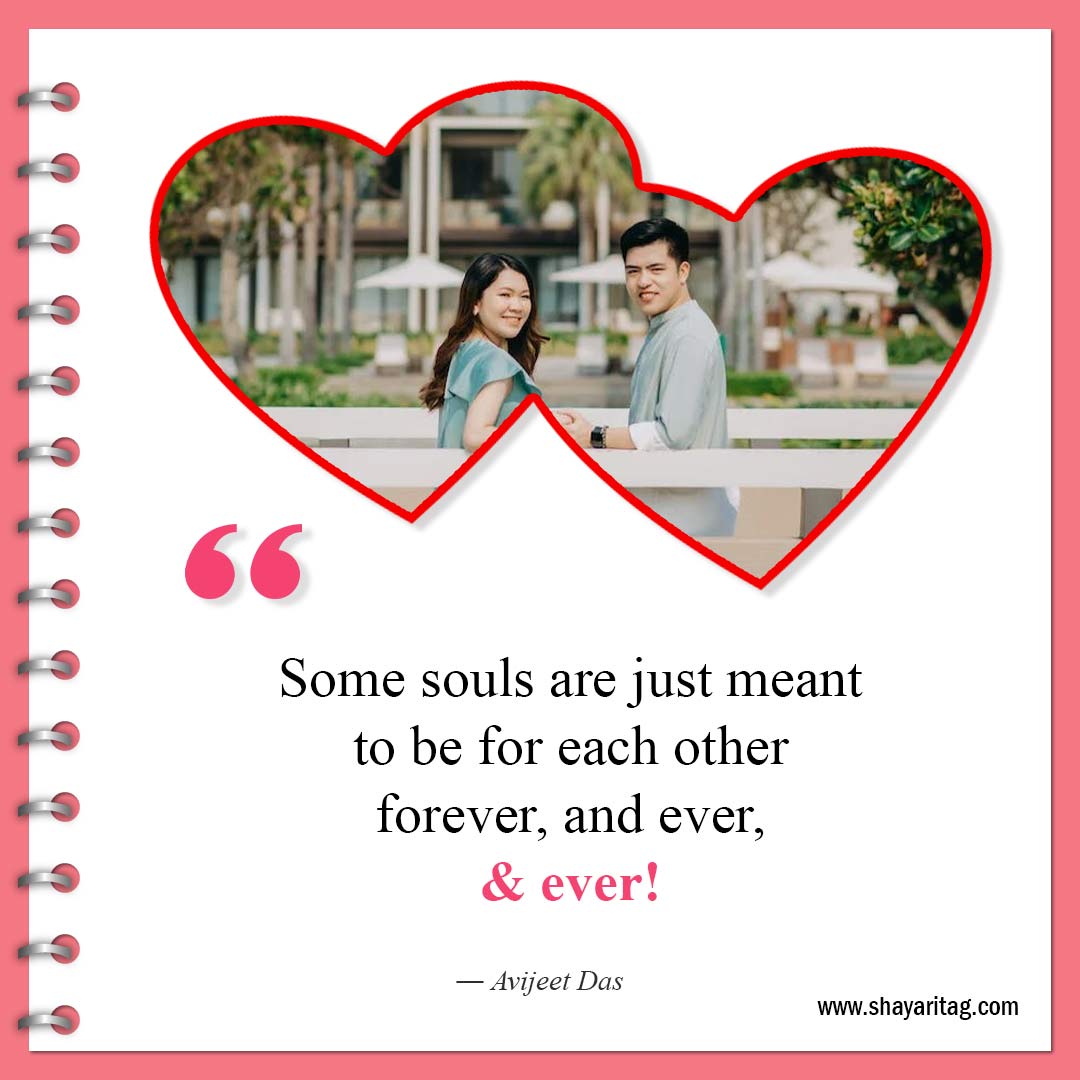 Some souls are just meant to be for each other-Best Quotes For Soulmates