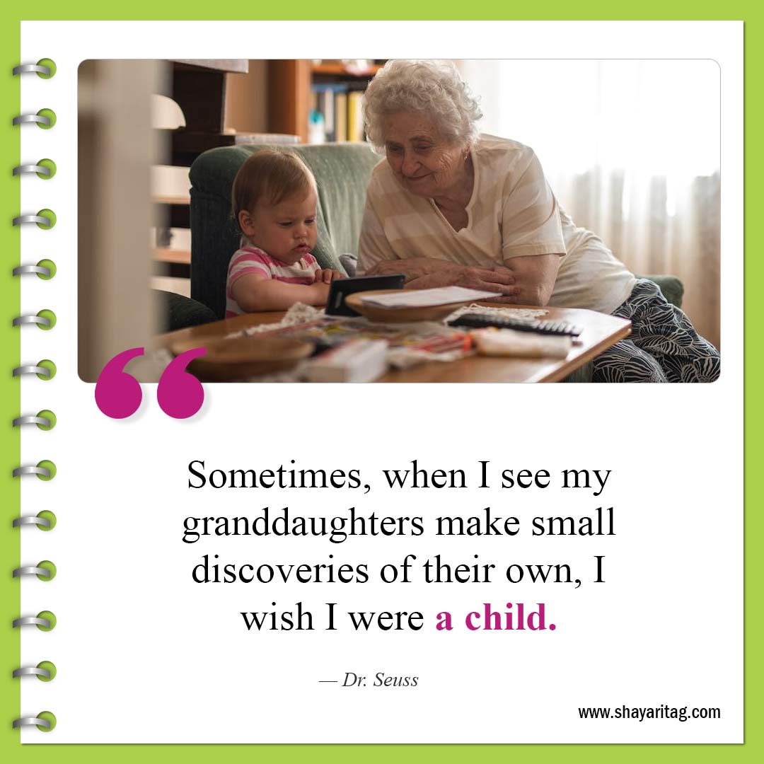 Sometimes when I see my granddaughters make-Best Granddaughters Quotes And Sayings