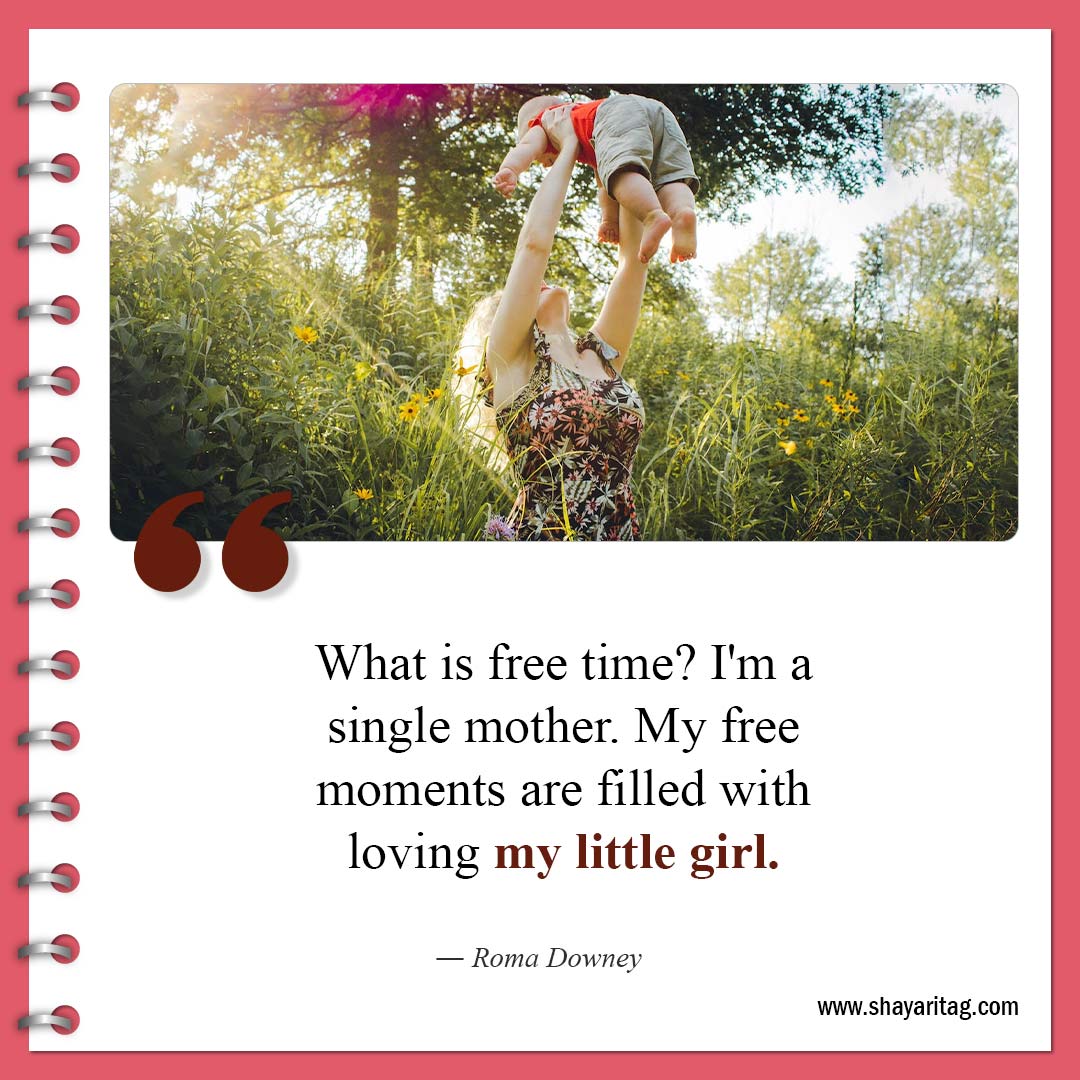 What is free time I'm a single mother-Inspirational Single Mom Quotes