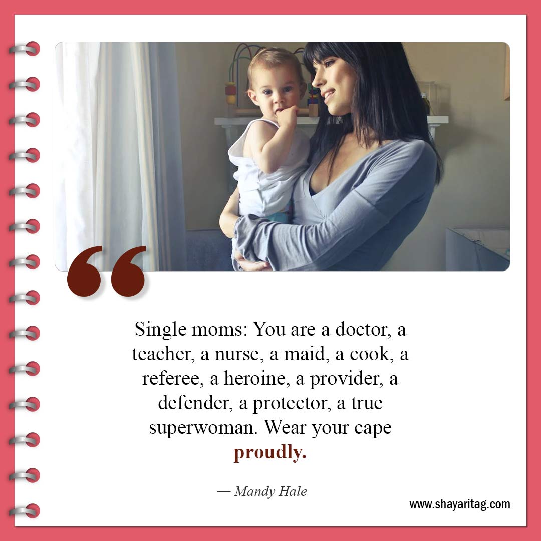 You are a doctor a teacher a nurse-Inspirational Single Mom Quotes