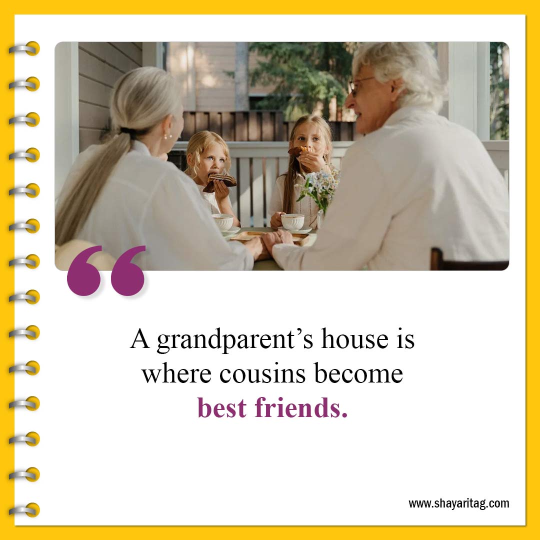 A grandparent’s house is where cousins-Best Cousin Quotes And Saying with image
