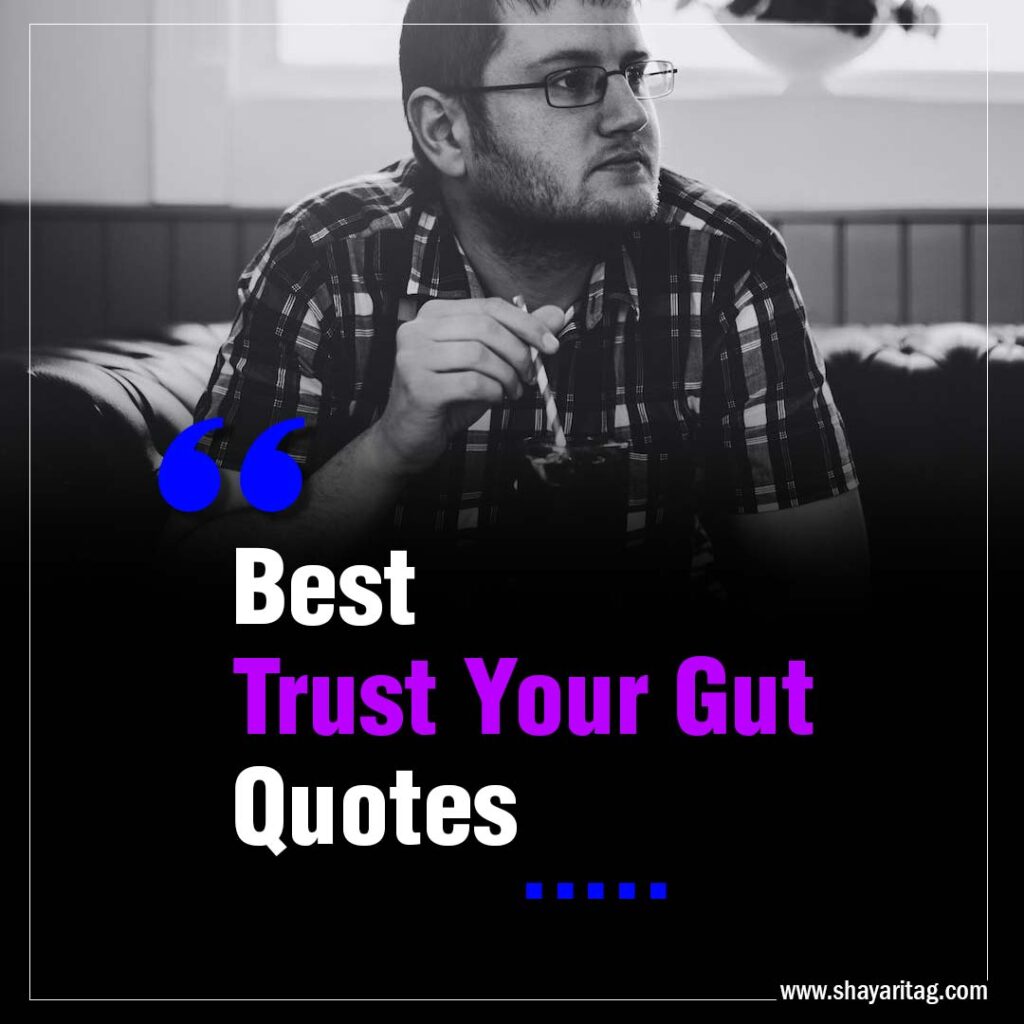 Best Trust Your Gut Quotes with image