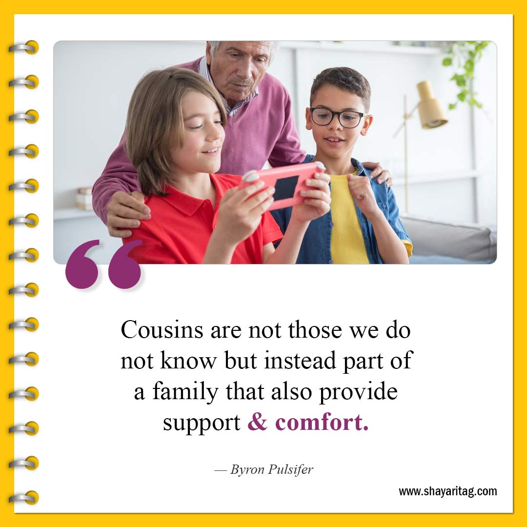 Cousins are not those we do not know-Best Cousin Quotes And Saying with image