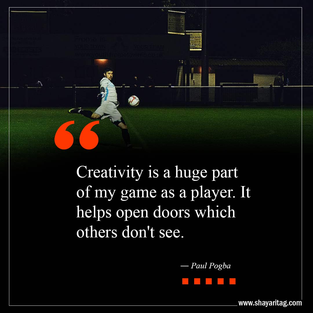 Creativity is a huge part of my game as a player-Best Open Door Quotes with image