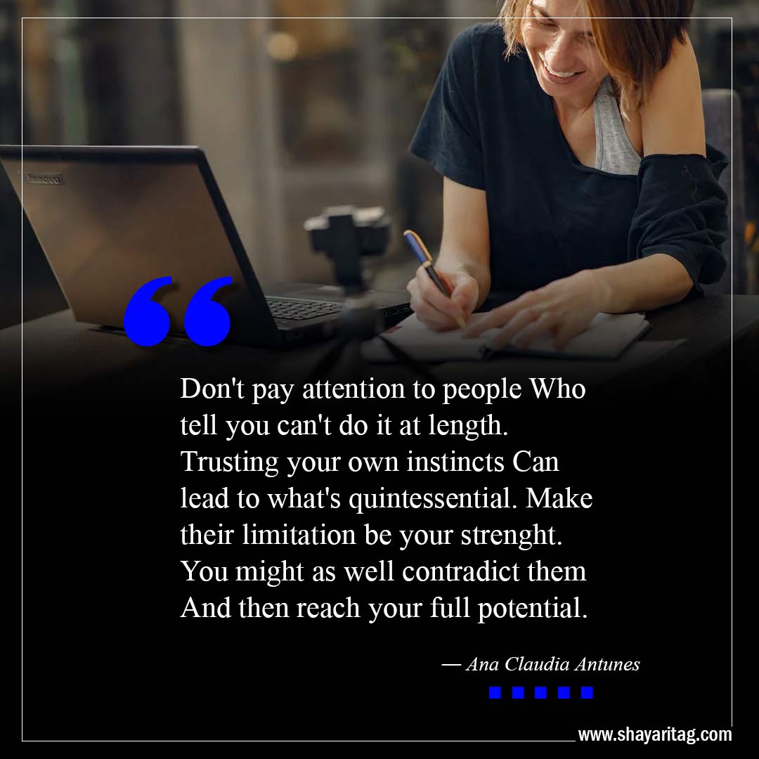 Don't pay attention to people Who tell you-Best Trust Your Gut Quotes with image