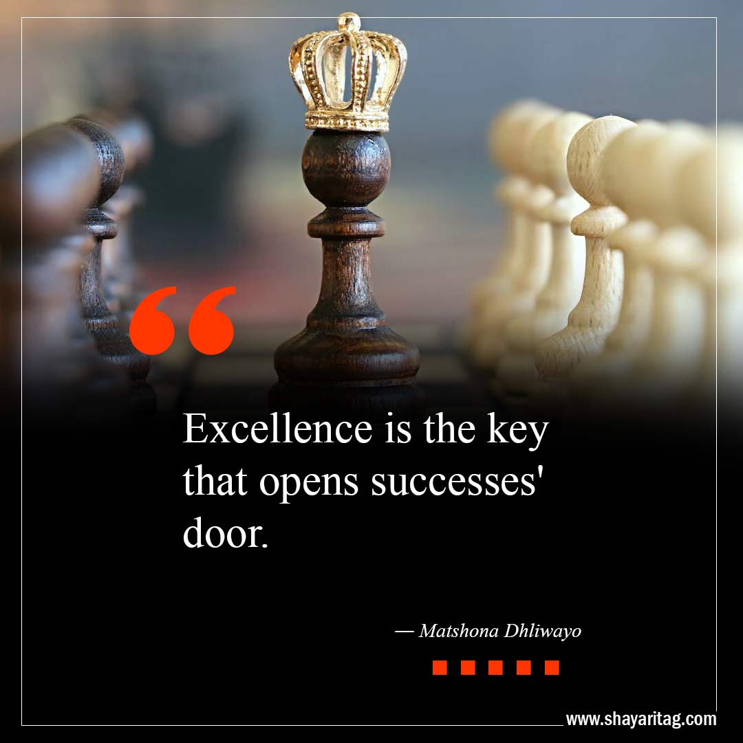 Excellence is the key that opens successes' door-Best Open Door Quotes with image