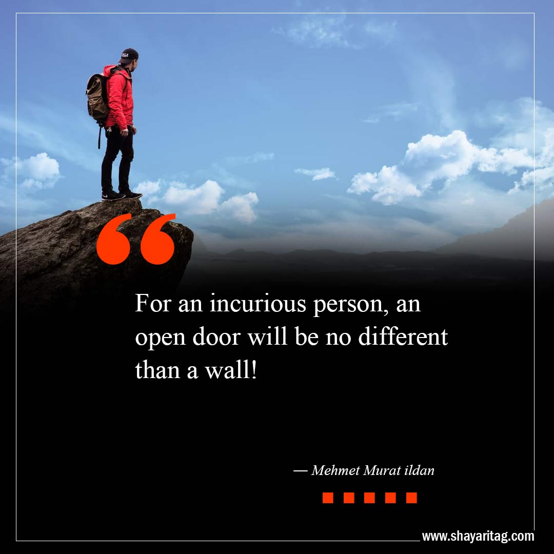 For an incurious person-Best Open Door Quotes with image