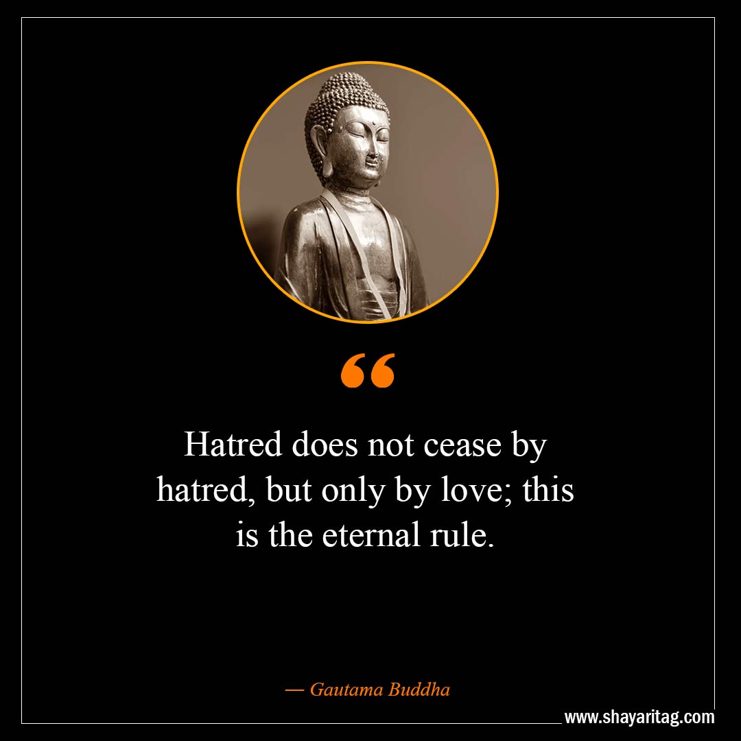 Hatred does not cease by hatred-Inspirational Buddha Quotes on love with images