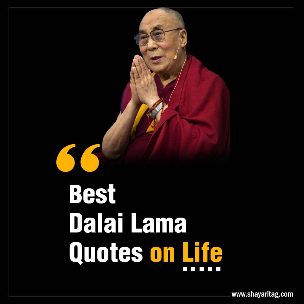 Inspirational Dalai Lama Quotes on life with image