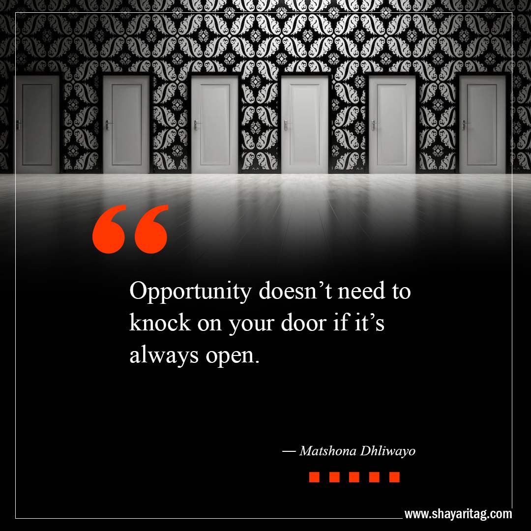 Opportunity doesn’t need to knock-Best Open Door Quotes with image