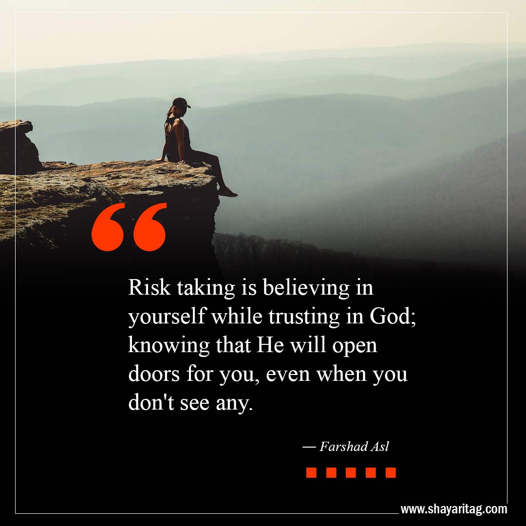 Risk taking is believing in yourself while-Best Open Door Quotes with image