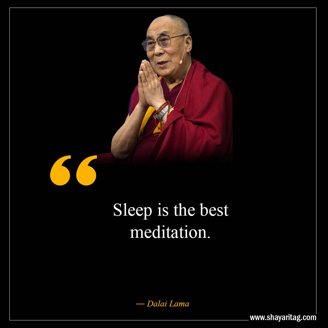 Sleep is the best meditation-Inspirational Dalai Lama Quotes on life with image