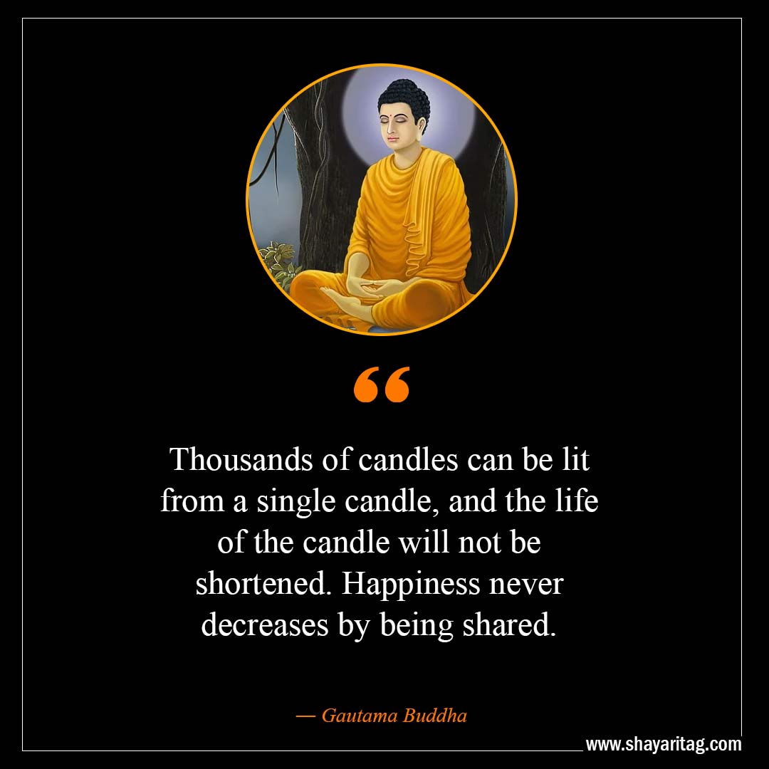 Thousands of candles can be lit from a single candle-Inspirational Buddha Quotes on Happiness with images