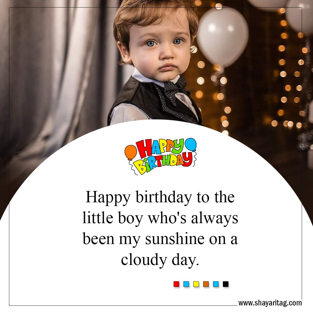 boy who's always been my sunshine-Best Happy Birthday Wishes for Baby Boy