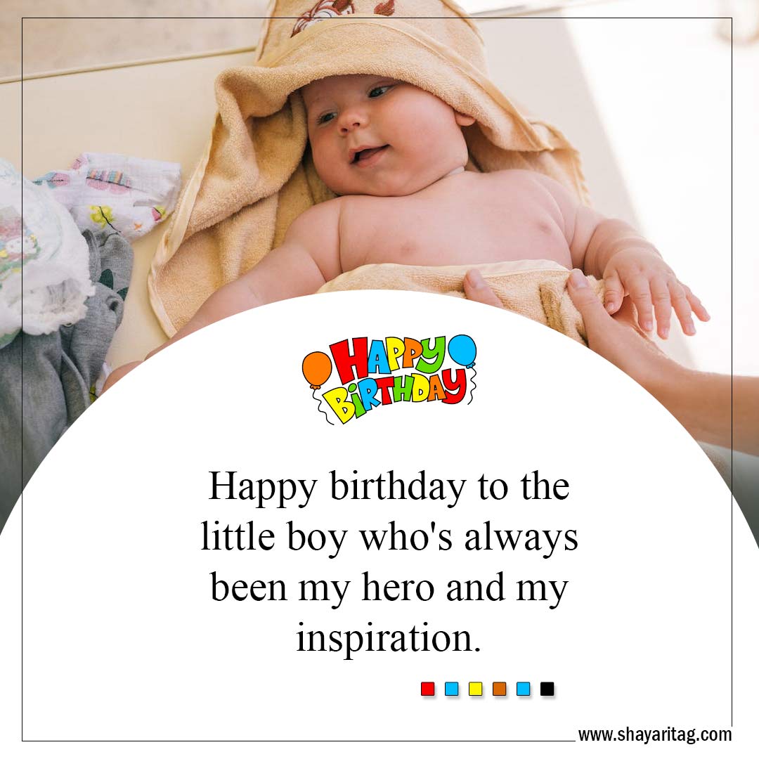 little boy who's always been my hero-Best Happy Birthday Wishes for Baby Boy