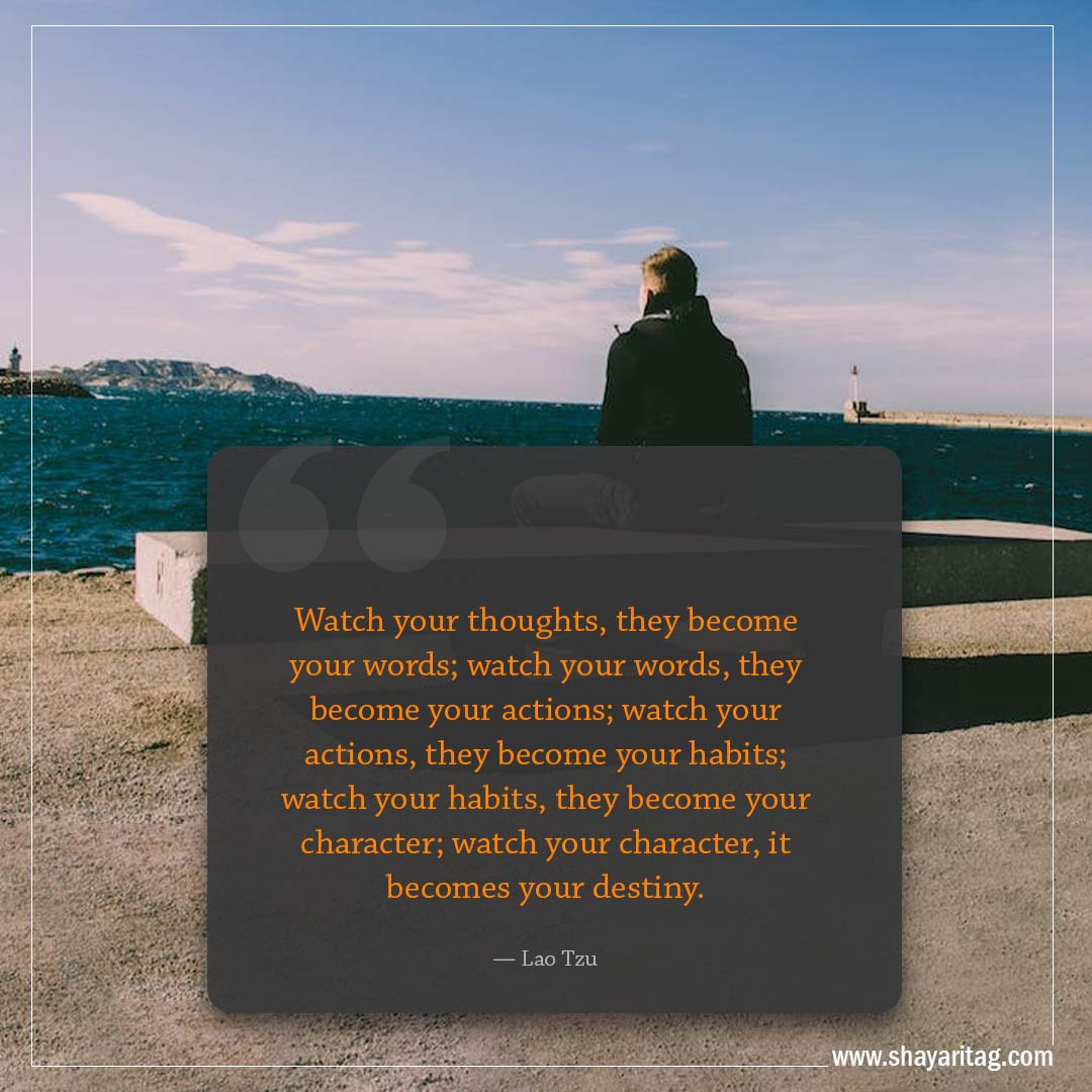 Watch your thoughts they become your words-Famous Quotes by Lao Tzu with images