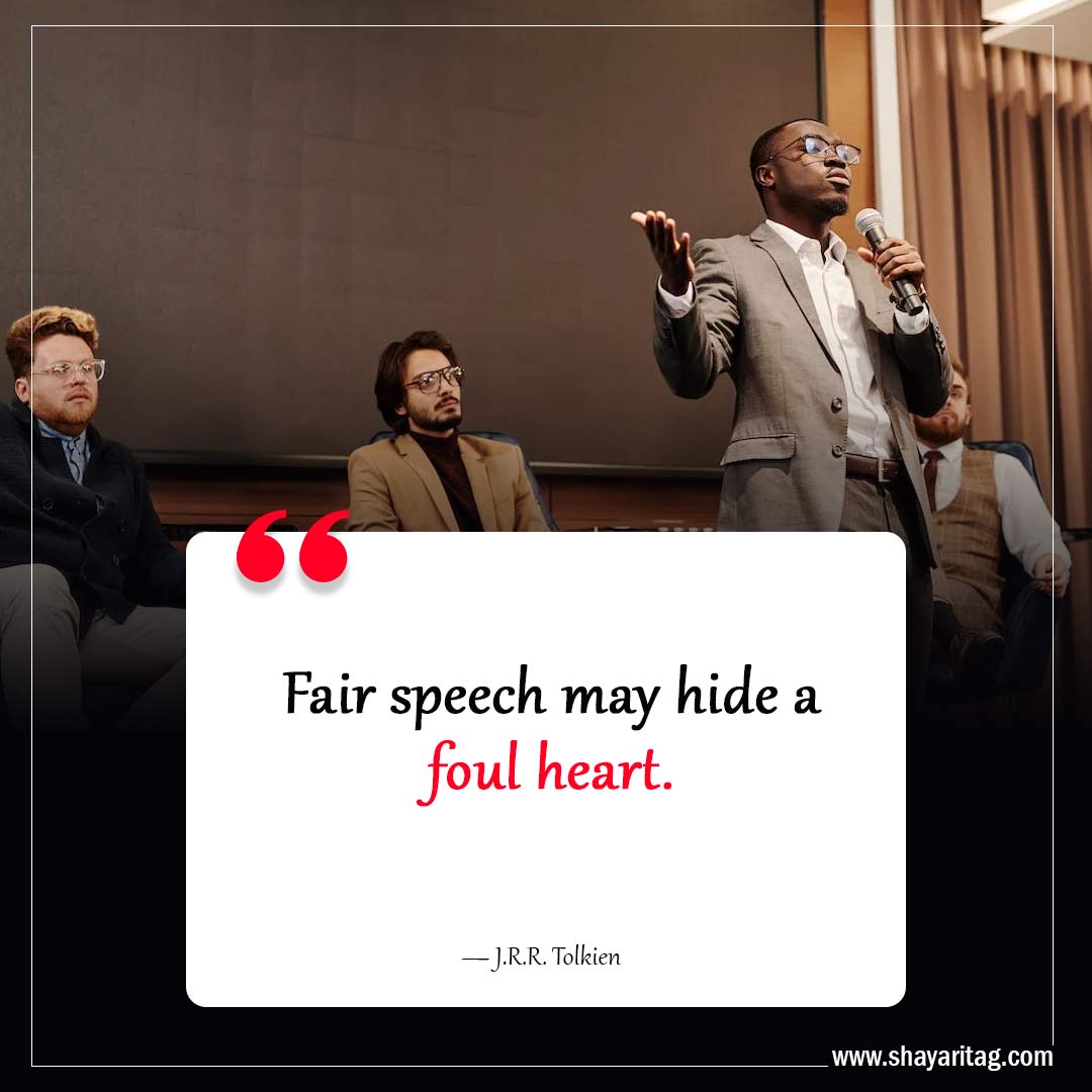 Fair speech may hide a foul heart-Inspiring Philosophy Quotes to Challenge Your Perception