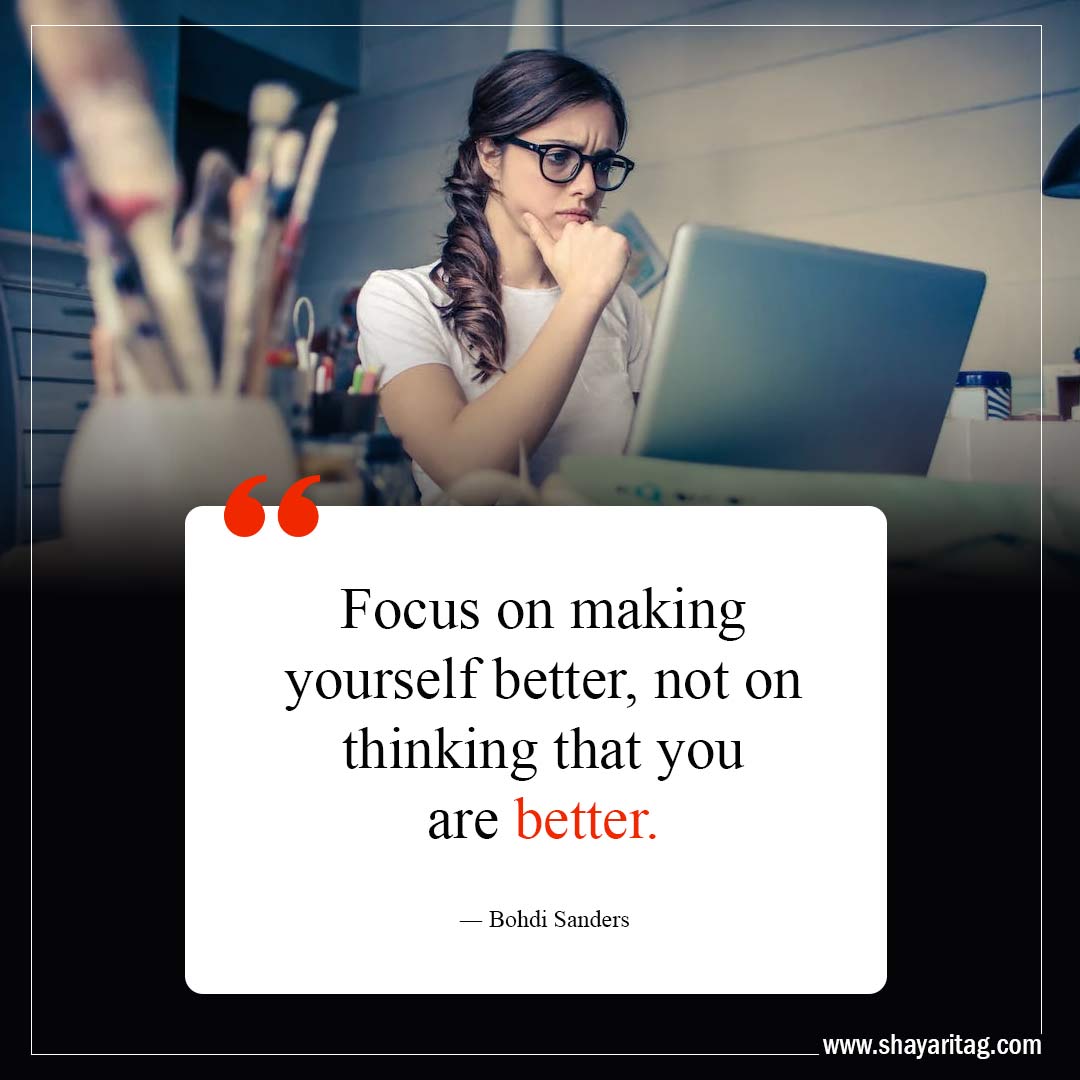 Focus on making yourself better-Life Lessons Quotes to Transform Your Perspective