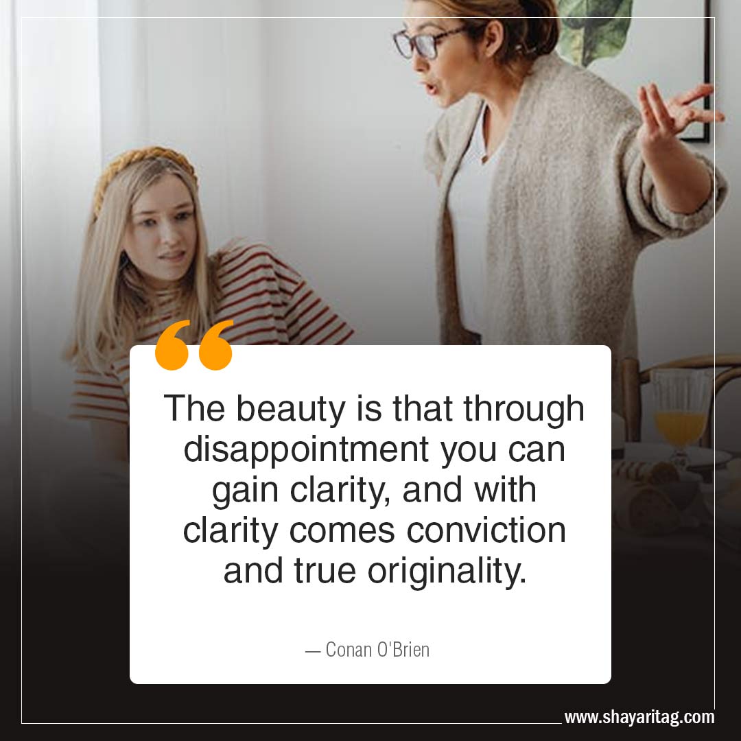 The beauty is that through-Disappointment Quotes when disappointed with image