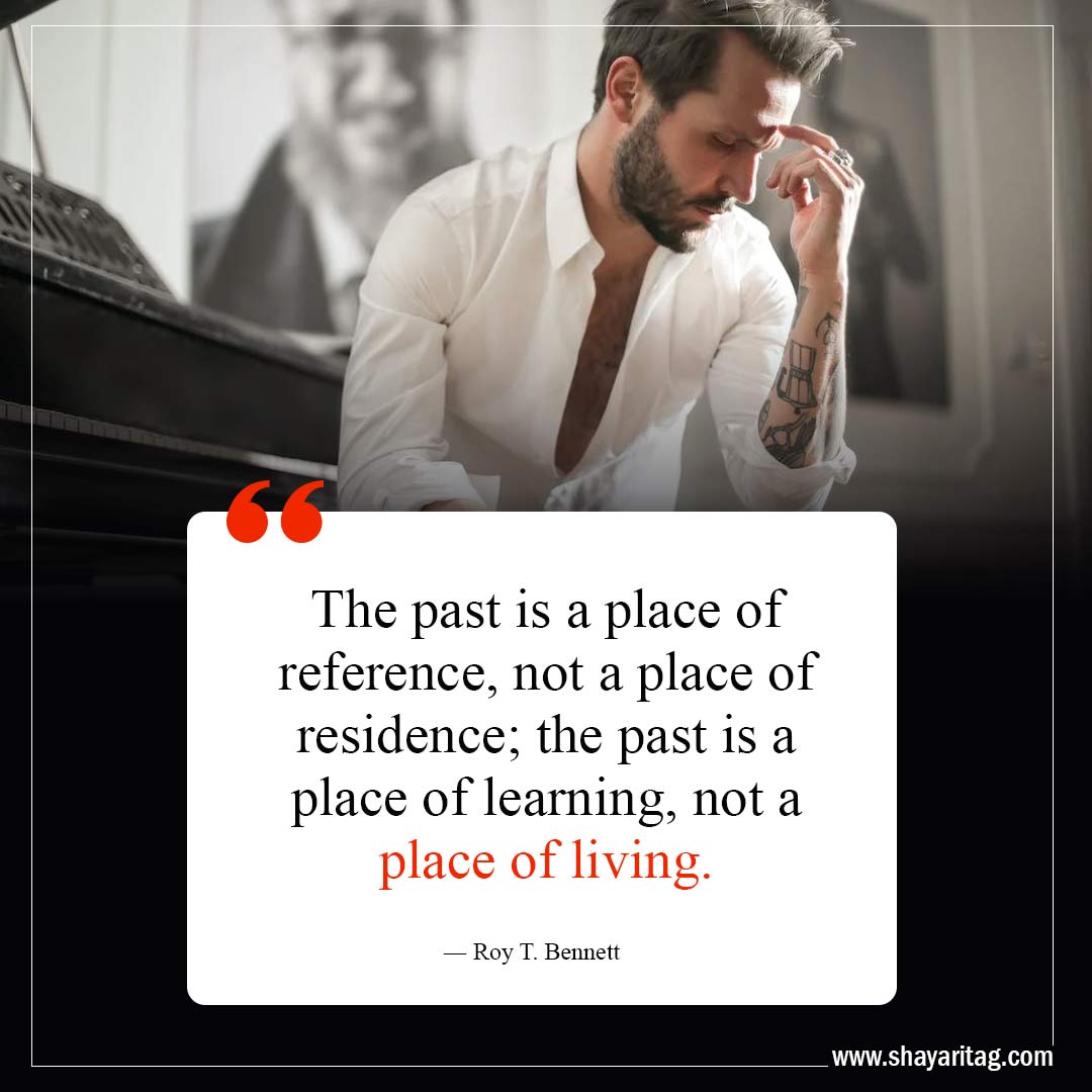 The past is a place of reference-Life Lessons Quotes to Transform Your Perspective