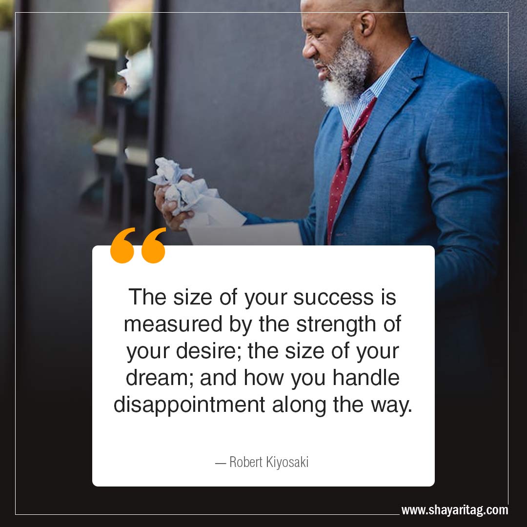 The size of your success is measured by-Disappointment Quotes when disappointed with image