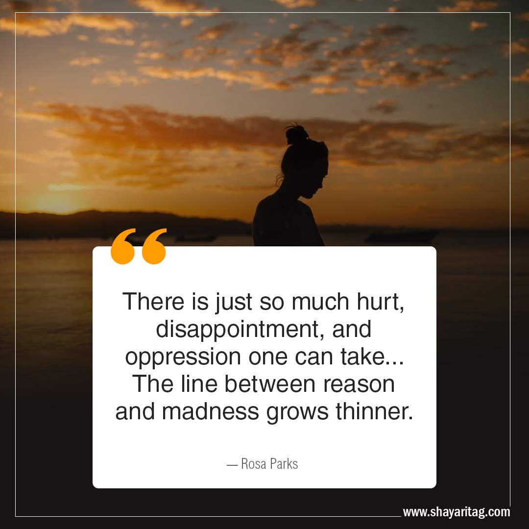There is just so much hurt-Disappointment Quotes when disappointed with image