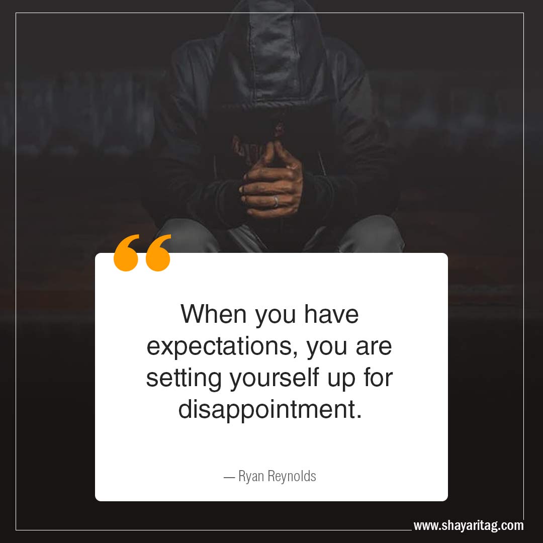 When you have expectations-Disappointment Quotes when disappointed with image