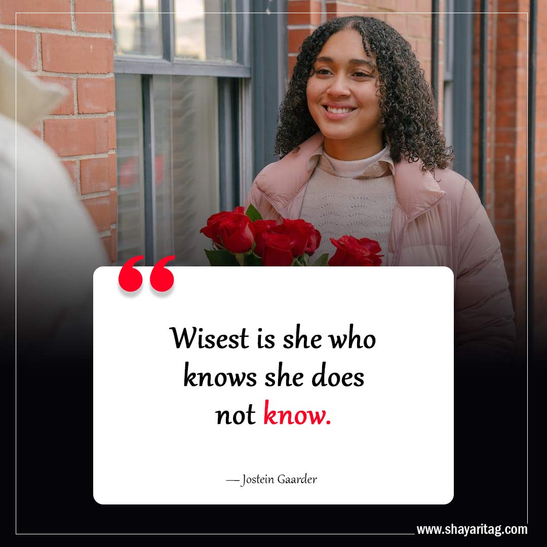 Wisest is she who knows-Inspiring Philosophy Quotes to Challenge Your Perception