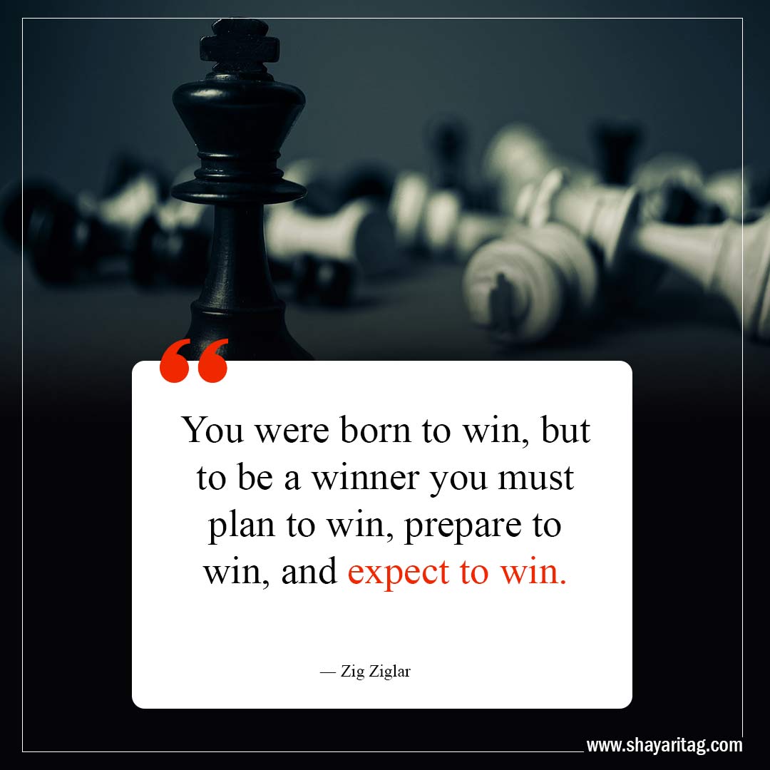 You were born to win but to be a winner-Life Lessons Quotes to Transform Your Perspective