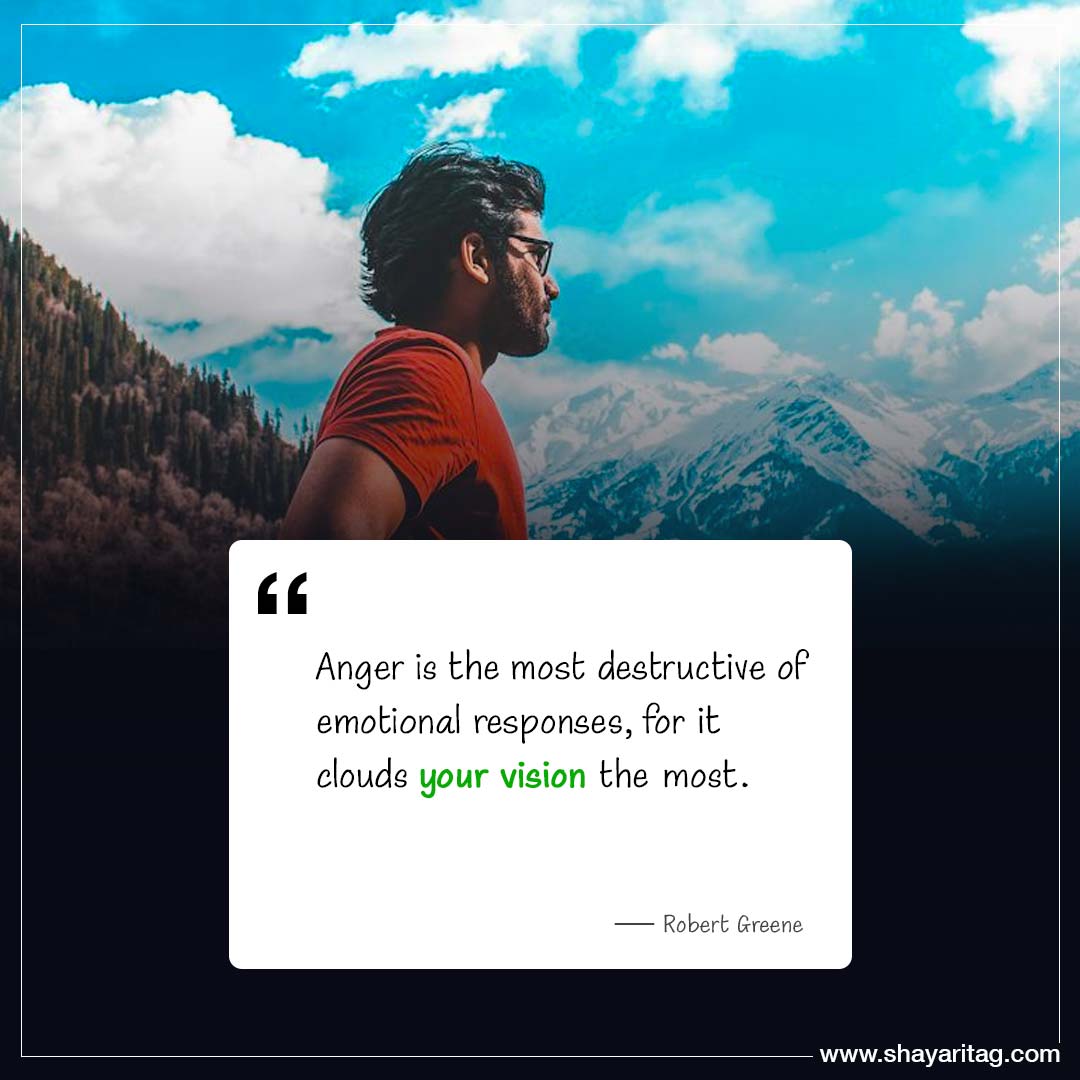 Anger is the most destructive of emotional-quotes from the book 48 laws of power