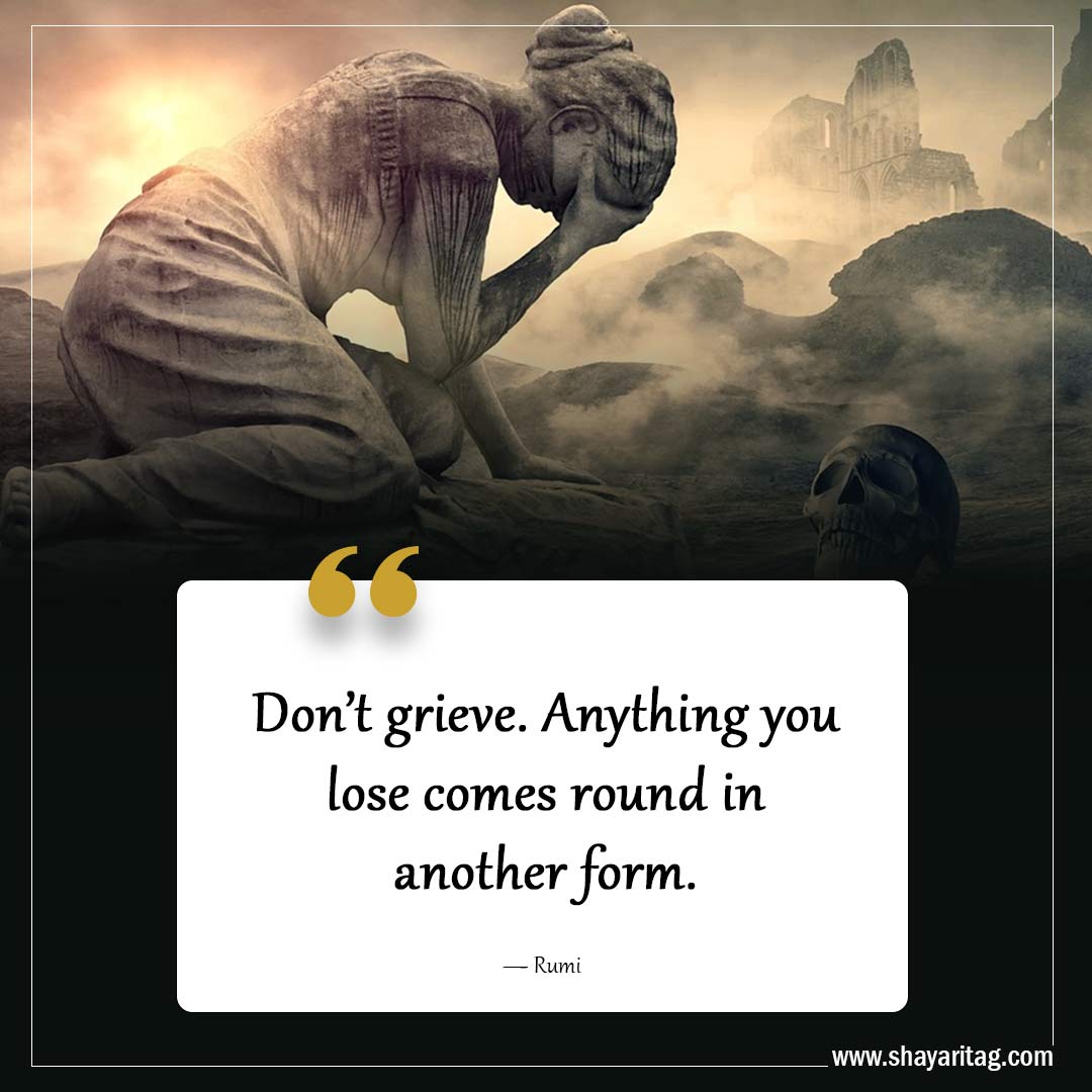 Anything you lose-Powerful Grief Quotes